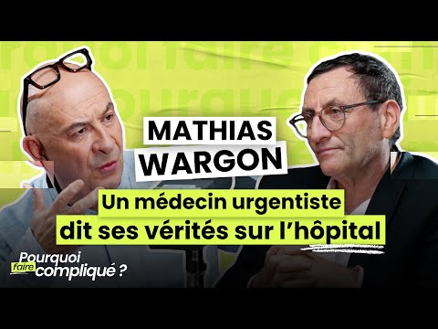 Mathias Wargon : l'état de l’hôpital, l’AME, les anti-vax… un médecin urgentiste dit ses vérités