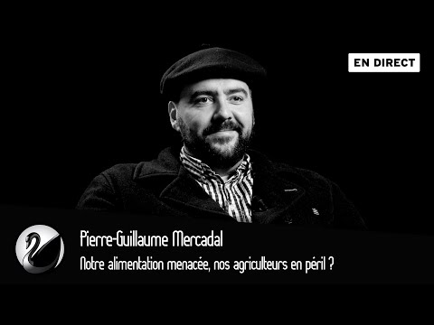 Notre alimentation menacée, nos agriculteurs en péril ? Pierre-Guillaume Mercadal [EN DIRECT]