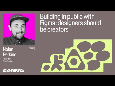 Config 2025: Building in public with Figma: designers should be creators with Nolan Perkins
