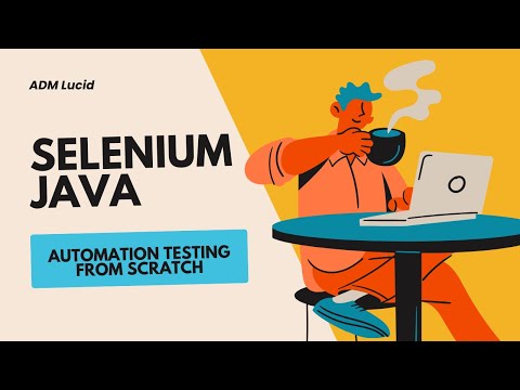 Selenium Java Automation Testing from scratch for beginners