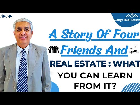 A Story Of Four Friends And Real Estate : What You Can Learn From It ?