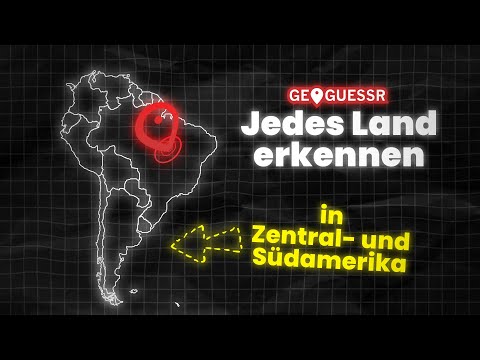 So tippt man IMMER das RICHTIGE LAND in Südamerika - Geoguessr Tutorial Deutsch