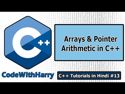 Arrays & Pointers Arithmetic in C++ | C++ Tutorials for Beginners #13