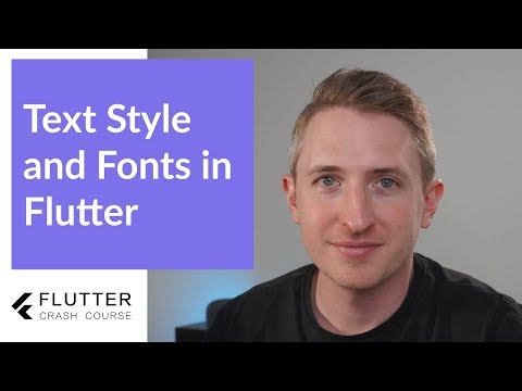 04 Text, Fonts and ThemeData in Flutter