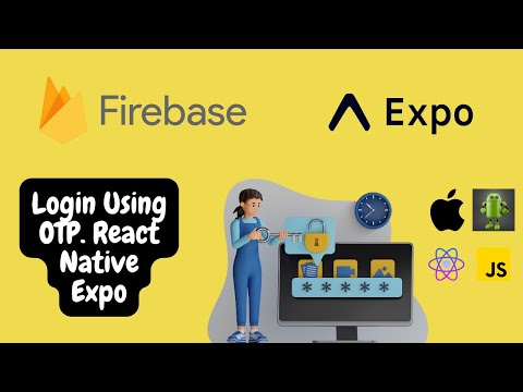 Phone Authentication Using Firebase and Expo | OTP Login | React Native Tutorial | JavaScript Code