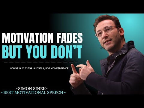 The Art of Staying Consistent When Motivation Fades || Best Motivational Speech By Simon Sinek .....