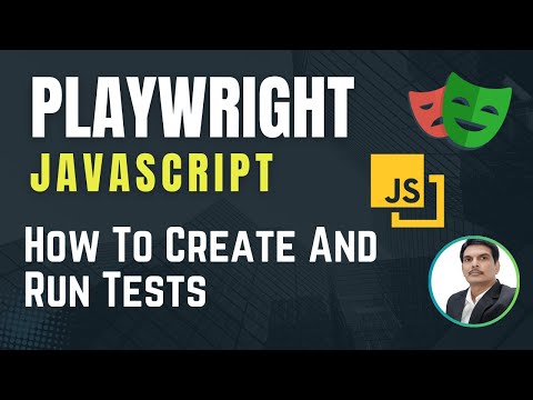 Playwright with Javascript | How To Create and Run Tests | Part 3