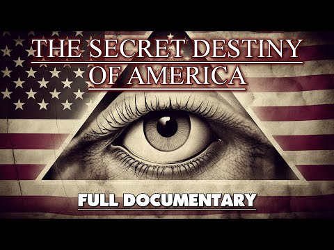 The Secret Destiny Of America (FULL DOCUMENTARY) - Manly P. Hall