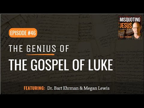 The Genius of the Gospel of Luke
