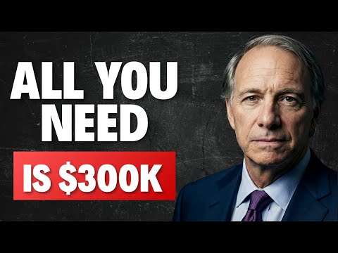 Ray Dalio: $300,000 Is All You Need to Retire Early (Here's The Math)