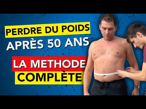 PERDRE DU POIDS après 50 ans : LA MÉTHODE COMPLÈTE