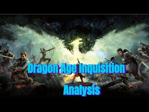 Dragon Age Inquisition Analysis: The Beginning of the End