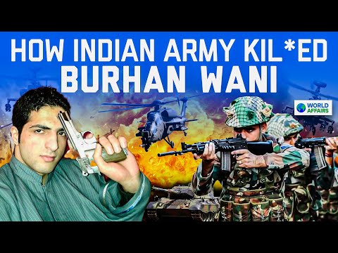 OPERATION ALL OUT: How the Indian Army Eliminated Burhan Wani | World Affairs