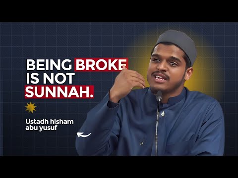 The Halal Blueprint To Building Wealth - Ustadh Hisham Abu Yusuf
