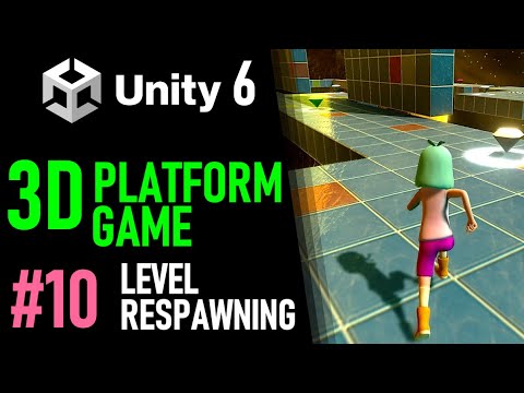 HOW TO MAKE A 3D PLATFORM GAME IN UNITY 6 - GAME TUTORIAL 10 HOW TO MAKE A PLAYER RESPAWN IN UNITY