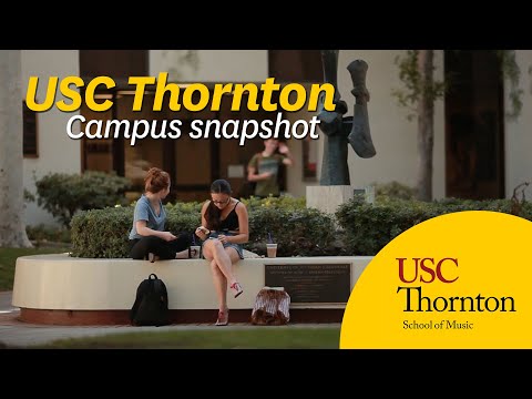USC Thornton Campus Snapshot: A Look Inside the USC Thornton School of Music