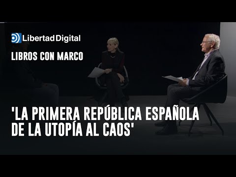 Libros con Marco: 'La Primera República Española De la Utopía al caos' de Jorge Vilches