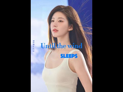 Until the wind sleeps