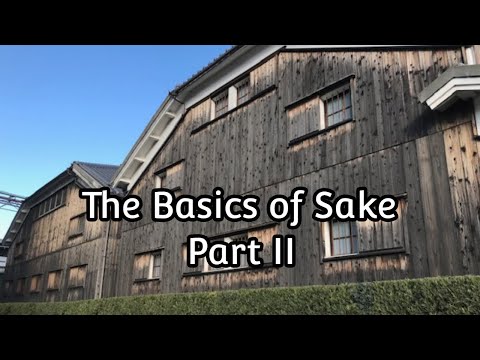 The Basics of Sake, Part 2