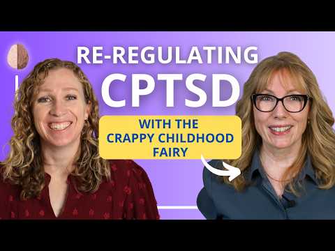 Re-Regulating your Nervous System after CPTSD with Crappy Childhood Fairy Anna Runkle