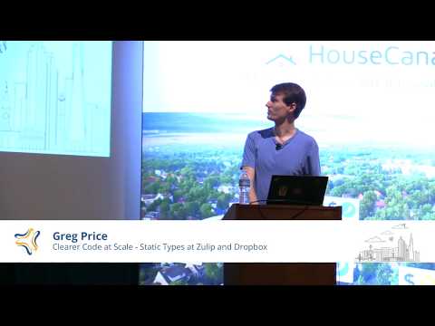 Clearer Code at Scale - Static Types at Zulip and Dropbox | Greg Price @ PyBay 2018
