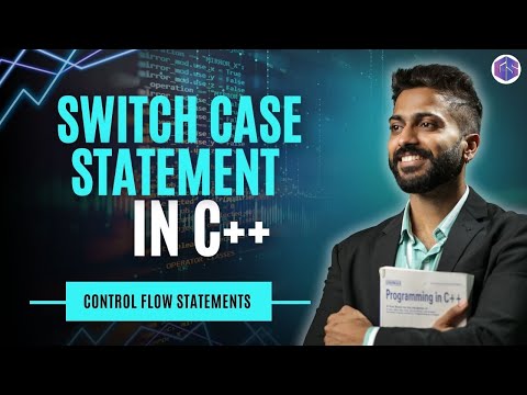 Lec-24: Switch Case Statement in C++ programming | Control Flow Statements | C++ by Varun sir
