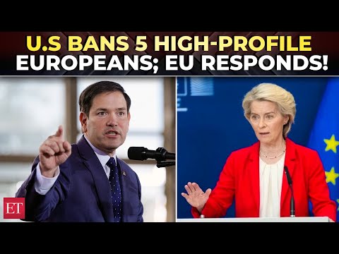 US vs Europe explodes over online censorship: Trump slaps visa bans; EU threatens major retaliation