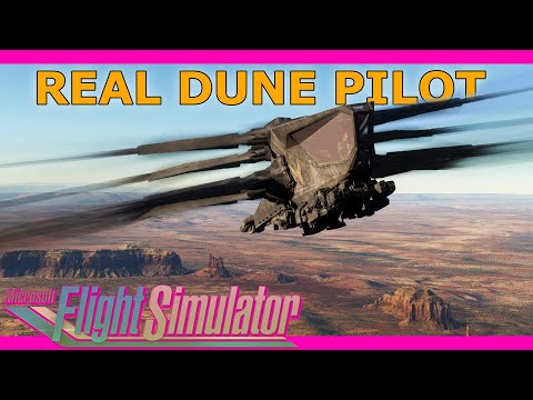 The Dune MSFS Expansion with a Real Airline Pilot!