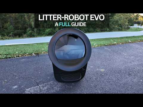 Litter-Robot Evo: Everything You NEED to Know