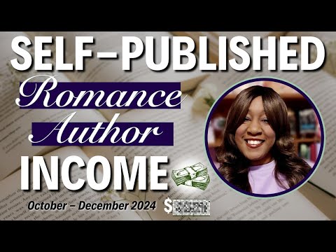 How Much I Made as a Self-Published Romance Author OCT-DEC 2024 #AuthorTube #SelfPublishing
