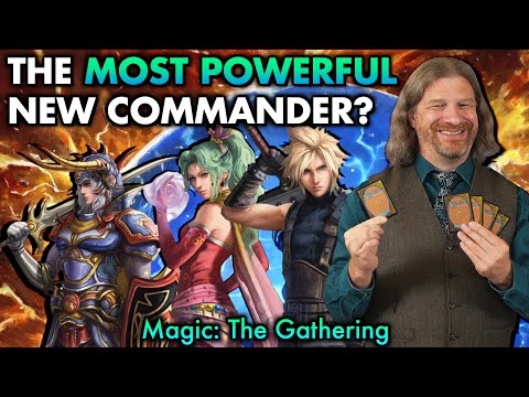 Who Is The Most Powerful New Commander From Final Fantasy? | Magic: The Gathering's New Top 5