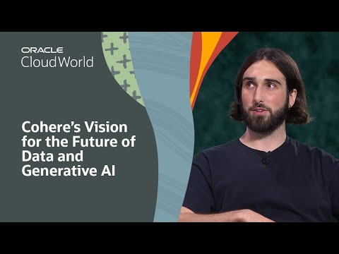 Cohere and Oracle Partnership Brings Generative AI Solutions to Customers | Oracle Cloud World 2023