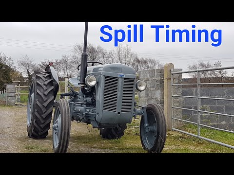 Spill Timing a Ferguson 20 TEF Diesel