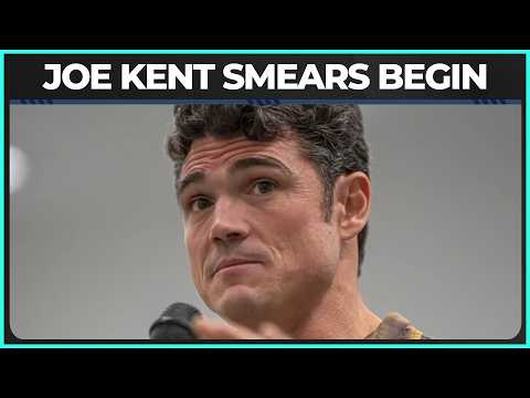 The Ugly SMEARS Against Joe Kent Begin
