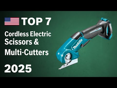 Top 7 Best Cordless Electric Scissors & Multi-Cutters 2025