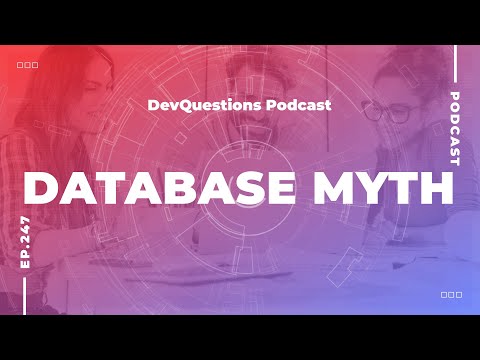 247. Do Developers Need To Know About Databases?