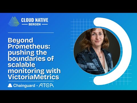 Beyond Prometheus: pushing the boundaries of scalable monitoring with VictoriaMetrics