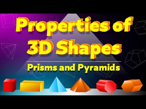 Properties of 3D Shapes | Faces, Edges, and Vertices of  Prisms and Pyramids