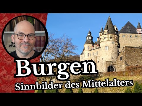 Burgen - Sinnbild des Mittelalters