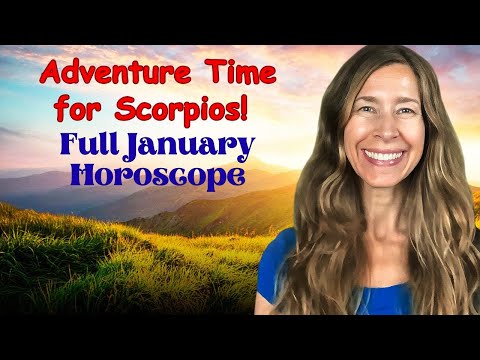 ADVENTURE TIME for SCORPIO! Full Scorpio January Horoscope.