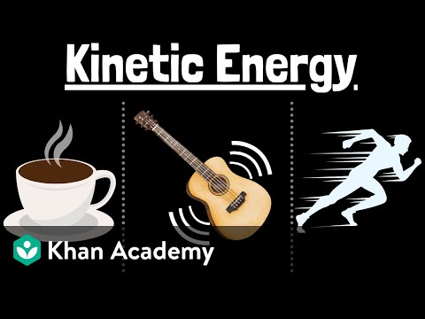 Kinetic energy | Physics | Khan Academy