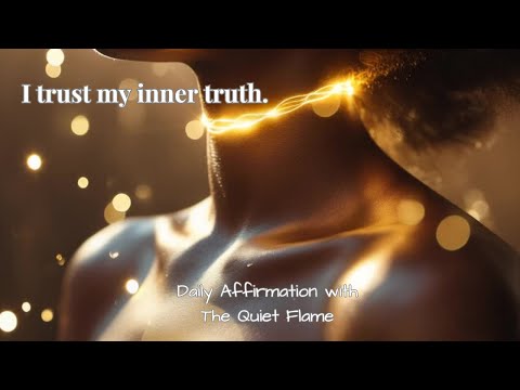 I trust my inner truth.