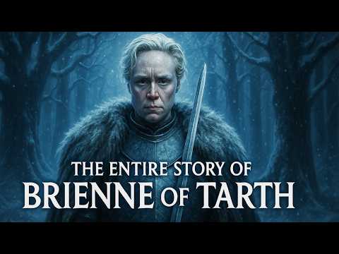The ENTIRE Story of Brienne of Tarth - The GREATEST Female Knight in Westeros