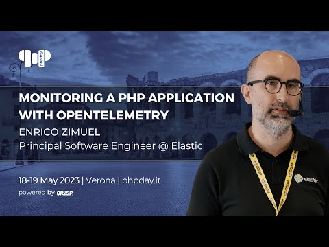 Monitoring a PHP application with OpenTelemetry | Enrico Zimuel | phpday 2023
