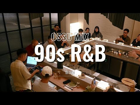 90’s R&B DJ Set | OSSU MIX | Restaurant & Bar DJ SET | 90s R&B playlist