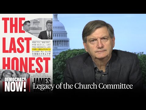"The Last Honest Man": James Risen on How Former Senator Frank Church Exposed CIA, FBI & NSA