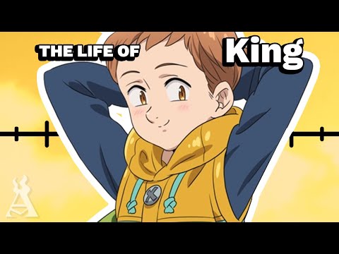 The Life Of King (The Seven Deadly Sins)