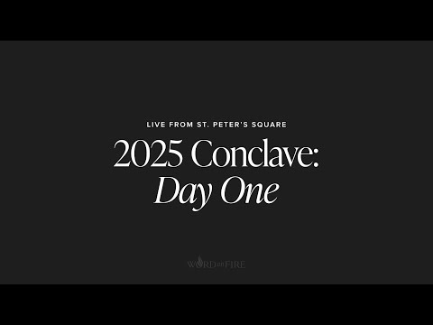 Word on Fire Smoke Watch: LIVE from St. Peter’s Square