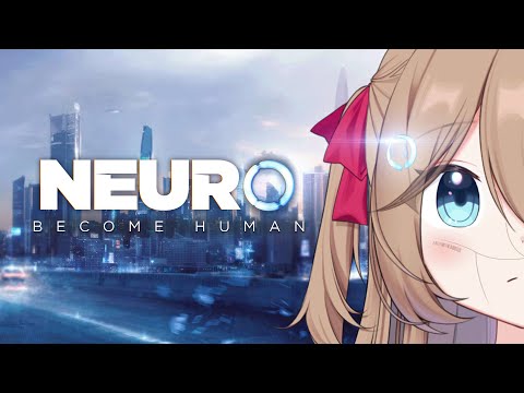 Neuro: Become Human