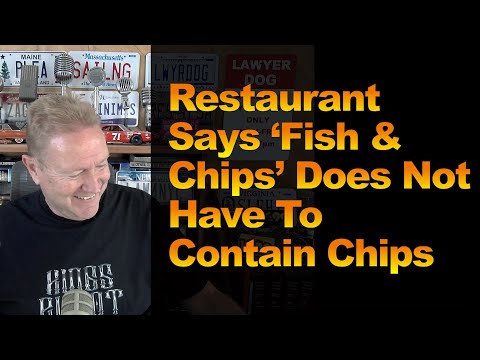 Restaurant Says ‘Fish & Chips’ Does Not Have To Contain Chips